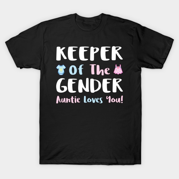 Keeper Of The Gender Auntie Tee, Gender Reveal Party Idea T-Shirt by Printofi.com